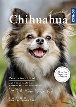 Chihuahua: Auswahl, Haltung, Erziehung, Beschäftigung